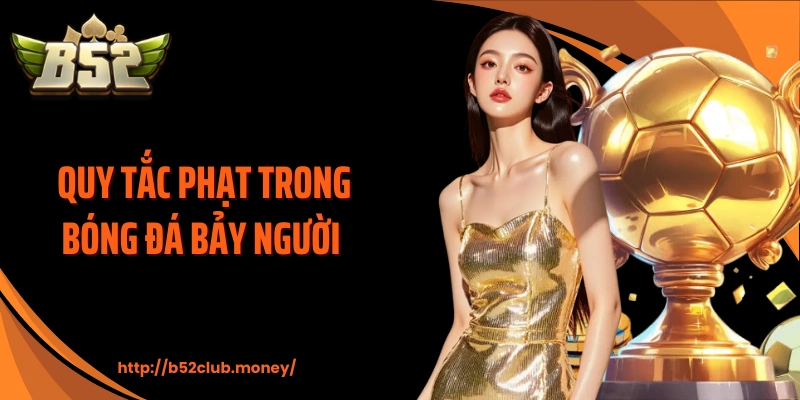 Quy tắc phạt trong bóng đá bảy người